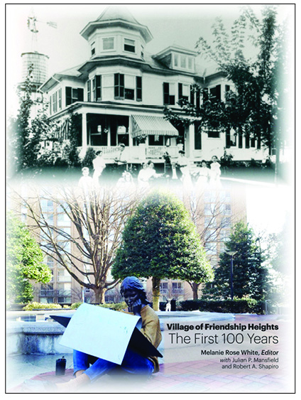 Village of Friendship Heights: The First 100 Years (Click to download PDF)